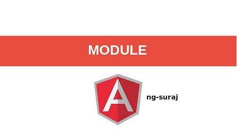 Module Basic- Angular Js - Video Tutorial - Hindi #4
