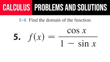 5. Find the domain of the function. f(x)=cos⁡x/(1-sin⁡x)