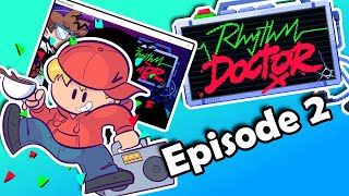 I Have NEVER Seen A Game Do This. EVER! || Rhythm Doctor (Ep. 2)