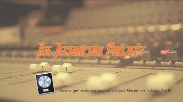How to get ready and bounce out your Master mix in Logic Pro X