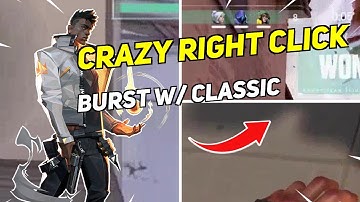 Daily Valorant Highlights: CRAZY RIGHT CLICK BURST W/ CLASSIC