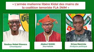 Abdoul Niang, Boubou Mabel & Drissa Meminta : L'armée malienne libère Kidal des mains du FLA-JNIM