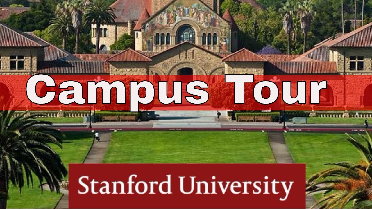 stanford university tour of campus