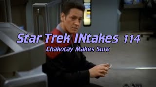 Star Trek INtakes: Chakotay Makes Sure