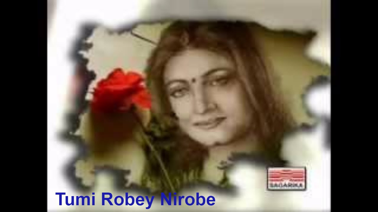 Tumi Robey Nirobe Srikanto Acharya Rabindra Sangeet for Sagarika Music