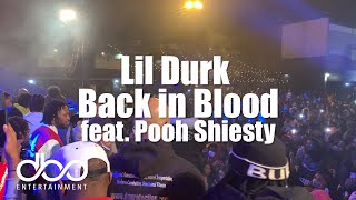 Lil Durk - Back in Blood feat. Pooh Shiesty (LIVE)