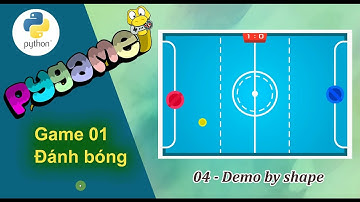 Python Lập trình game với Pygame - 04 Demo game bởi khối hình