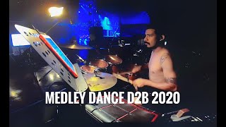 Video thumbnail of "Medley Dance D2B (Drum View) - D2B Infinity + Fun Concert 2020"