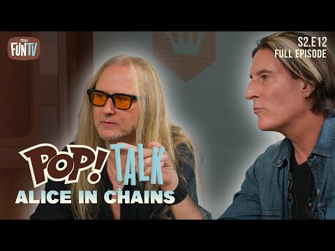 POP! Talk: Alice In Chains - S2E12