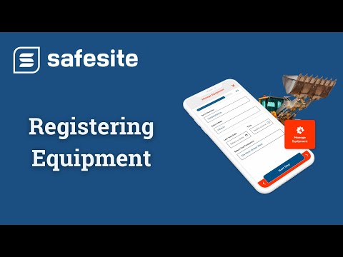 Safesite Mobile App - Registering Equipment