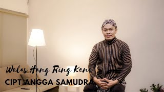 WELAS HANG RING KENE - Cipt.ANGGA SAMUDRA | COVER BY SIHO LIVE ACOUSTIC