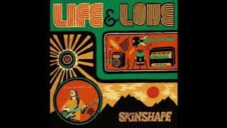 Skinshape - Life & Love (2017 Full Album -  Video)