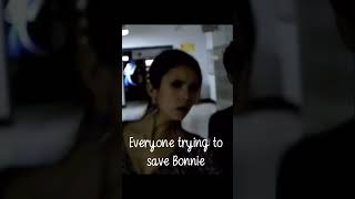 Everyone Trying To Save Bonnie Vs Damon