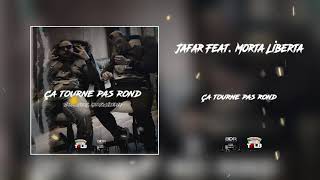 Jafar Feat. Morta Liberta // Ça tourne pas rond ( Audio Officiel ) 2021 • Blue Dreams Records •