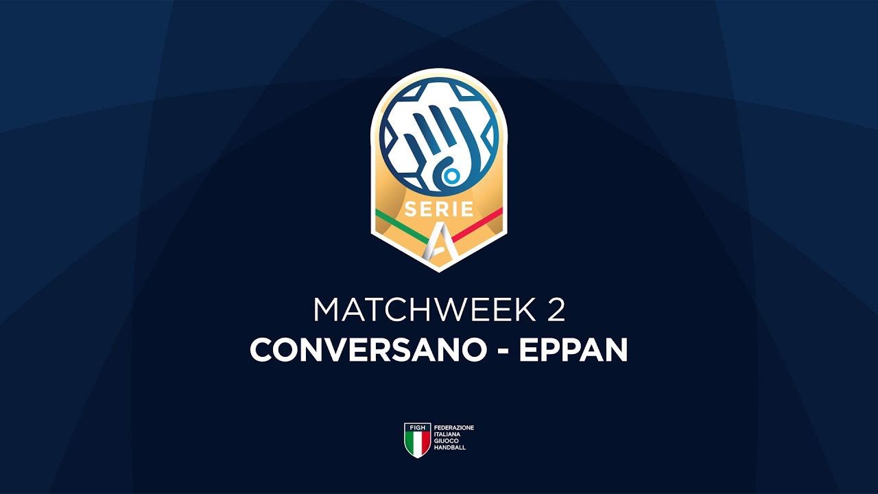 Serie A Gold [2^] | CONVERSANO - EPPAN