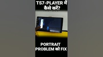 TS7-PLAYER में FIX करें PORTRAIT SCREEN PROBLEM #carstereo #ts7 #screen  #shorts #carandroidplayer