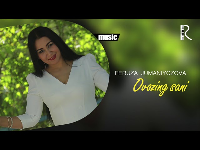 Feruza Jumaniyozova - Ovozing sani (Official music)