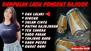 DUA LALAKI ‼️- FULL ALBUM SUNDA PONGDUT BAJIDOR . Mp3