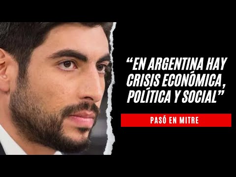 Facundo Moyano: “En Argentina hay crisis económica, política y social”