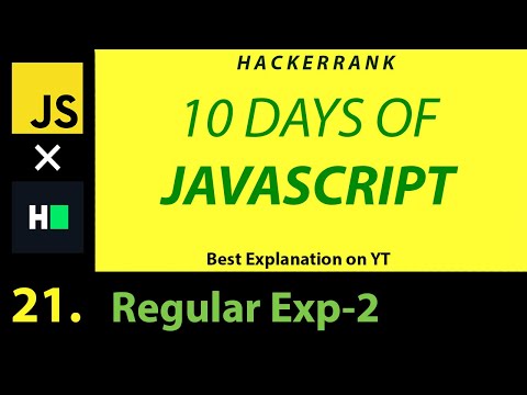 JS 21 - RegEx-2 (Hackerrank 10 Days of Javascript) | Hindi | Best on YT | Code in Description