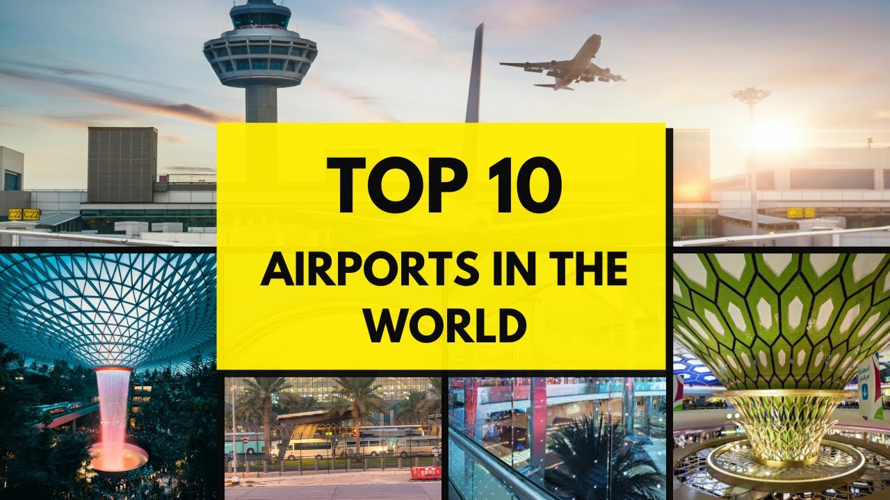 Top 10 Best Airports in the World 2024 - YouTube
