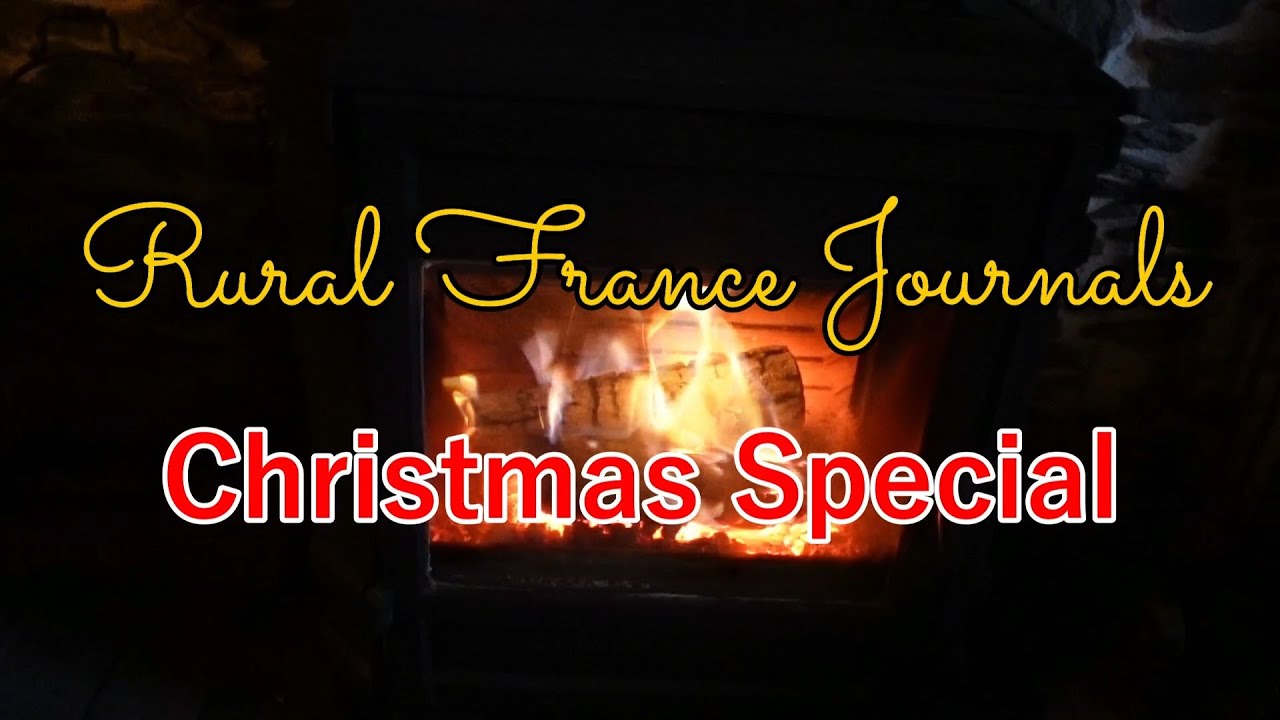 Rural France Journals Episode 59 Christmas Special YouTube