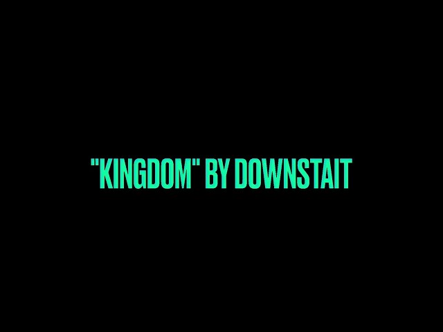 Kingdom by Downstait (Karaoke Version) class=