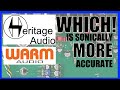 Heritage audio ha73eq or warm audio wa73eq which one is sonically more accurate