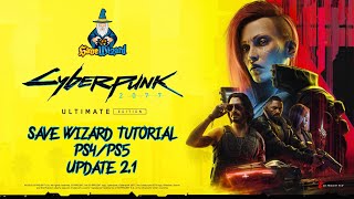 Cyberpunk 2077 Phantom Liberty Update 2.1 PS5| SAVE WIZARD TUTORIAL