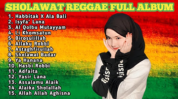 Full Album Sholawat Pilihan Terbaik Versi Reggae !!! Sholawat Merdu Pengantar Tidur Terbaik