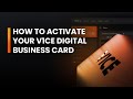 How to activate your v1ce digital business card