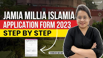 How to Fill Jamia Millia Islamia Form 2023 - Step by Step Application Form Filling