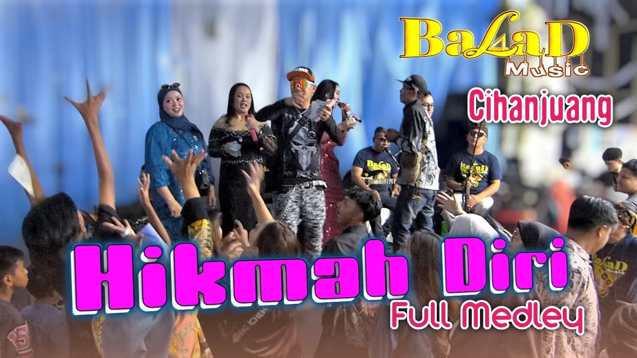 HIKMAH DIRI Dangdut Bajidoran - Balad Music Live Cihanjuang Kp.Tutugan || Mira Arman X Jeje JR