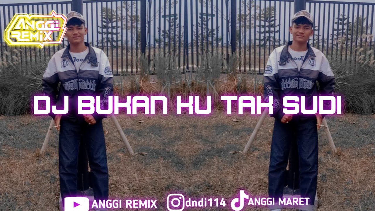 DJ BUKAN KU TAK SUDI ||ENAKEUN @_DJARIFDU