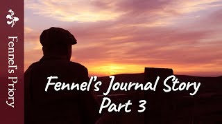 Fennel&#39;s Journal Story - Part 3 of 3