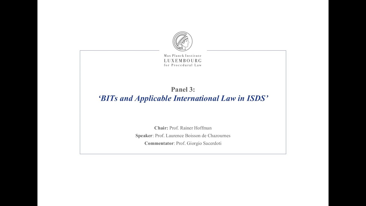 TTIP – Panel 3 - BITs and Applicable International Law in ISDS