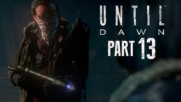 Until Dawn Walkthrough Gameplay Part 13 - BETH ??? (PS4 Gameplay)