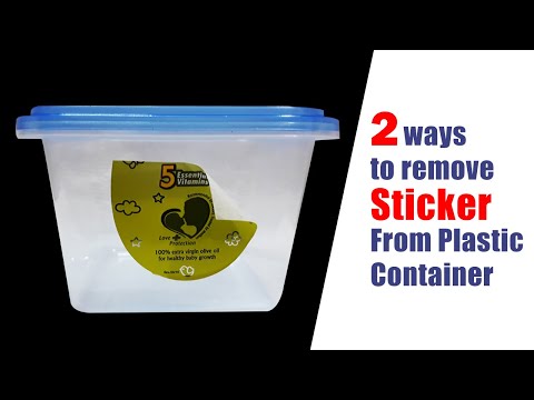 How to remove sticker from plastic container | Two easy ways