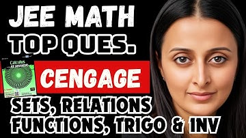 JEE MAINS CENGAGE SERIES -TOP NON-PYQS | SETS, RELATIONS & FUNCTIONS, TRIGO & INVERSE | NEHA AGRAWAL