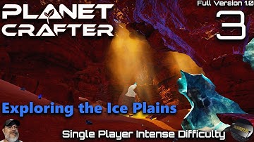 Planet Crafter 1.0 Intense moeilijkheidsgraad | E3 De ijsvlakten verkennen