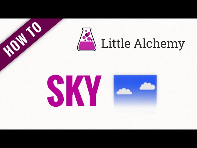 How to Make Sky In Little Alchemy 2 - Tech Instructs