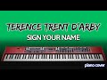 Terence Trent D&#39;Arby: Sign Your Name (Piano Cover)