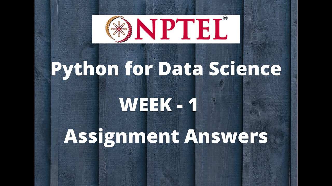 nptel python for data science week 1 assignment answers