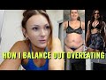 What I Eat in a Day To Balance Out Overeating!