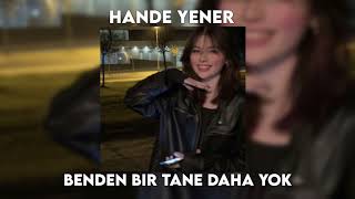 Hande Yener - Benden Bir Tane Daha Yok (speed up) Resimi
