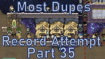 Oxygen Not Included - Most Dupes Record Attempt - Part 35
