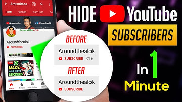 How To Hide Subscribers Count On Your YouTube Channel in Android/PC (2019) Easily | Aroundthealok