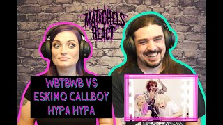 WBTBWB vs Eskimo Callboy - Hypa Hypa (React/Review)