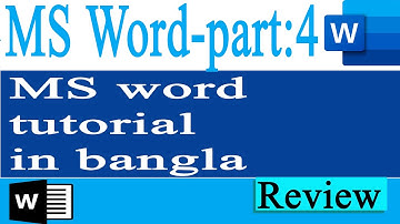 Microsoft Word Tutorial in Bangla | Part-04 | Review মাইক্রোসফট ওয়ার্ড টিউটোরিয়াল MS Word Bangla