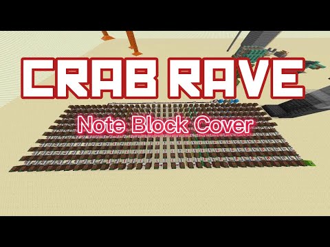Crab Rave on Note Blocks